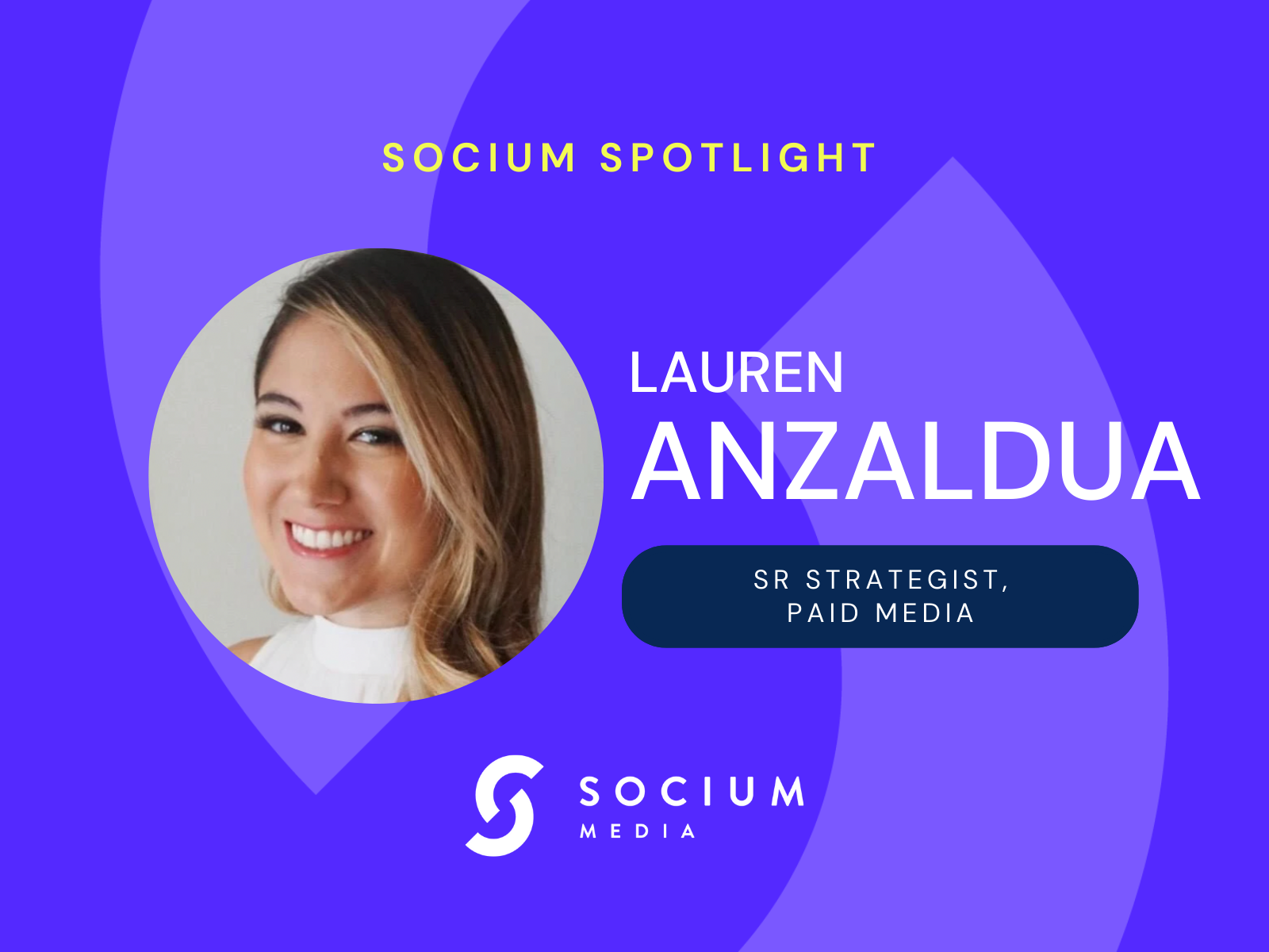 Socium Spotlight: Lauren Anzaldua