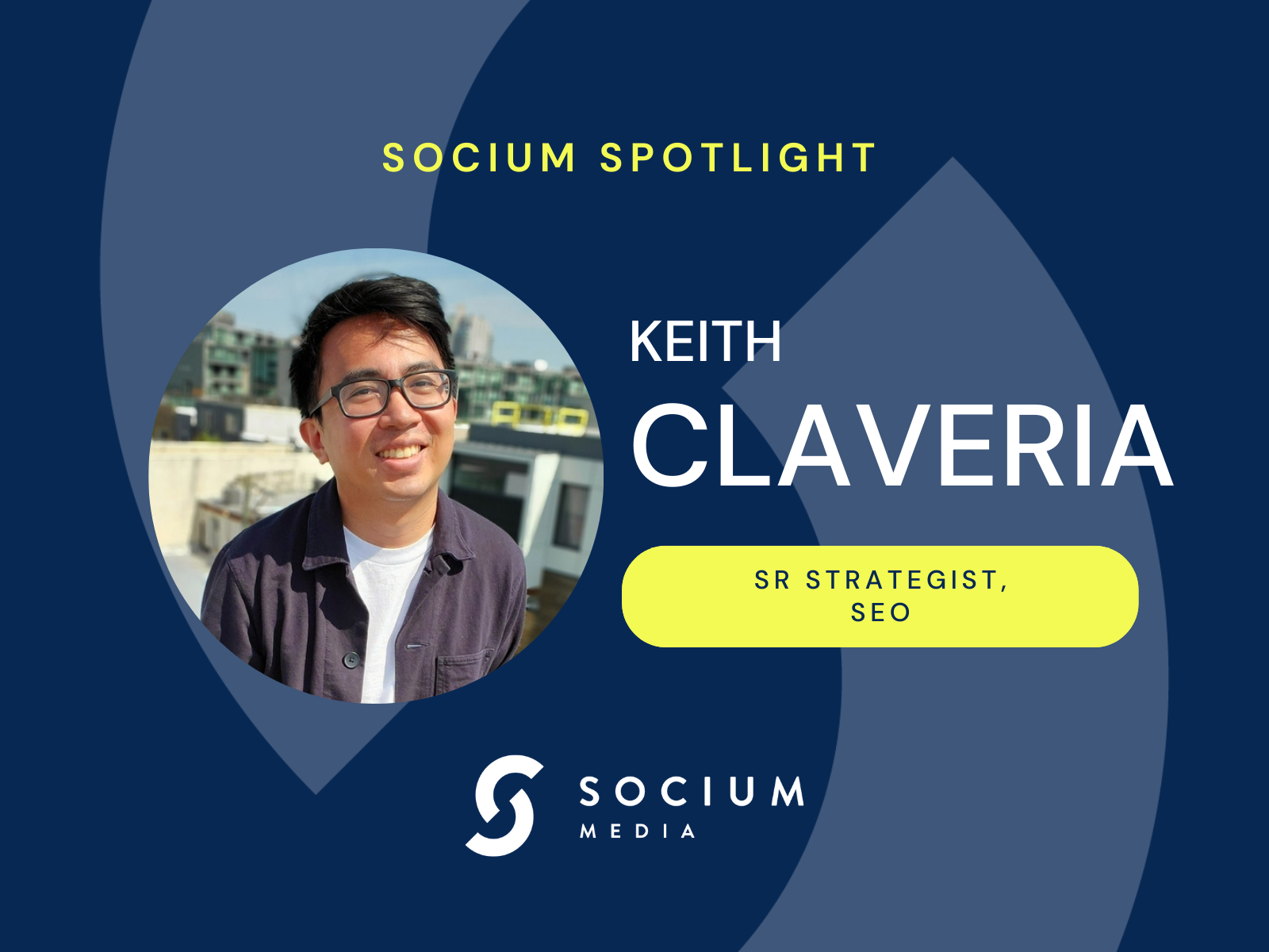 Socium Spotlight: Keith Claveria