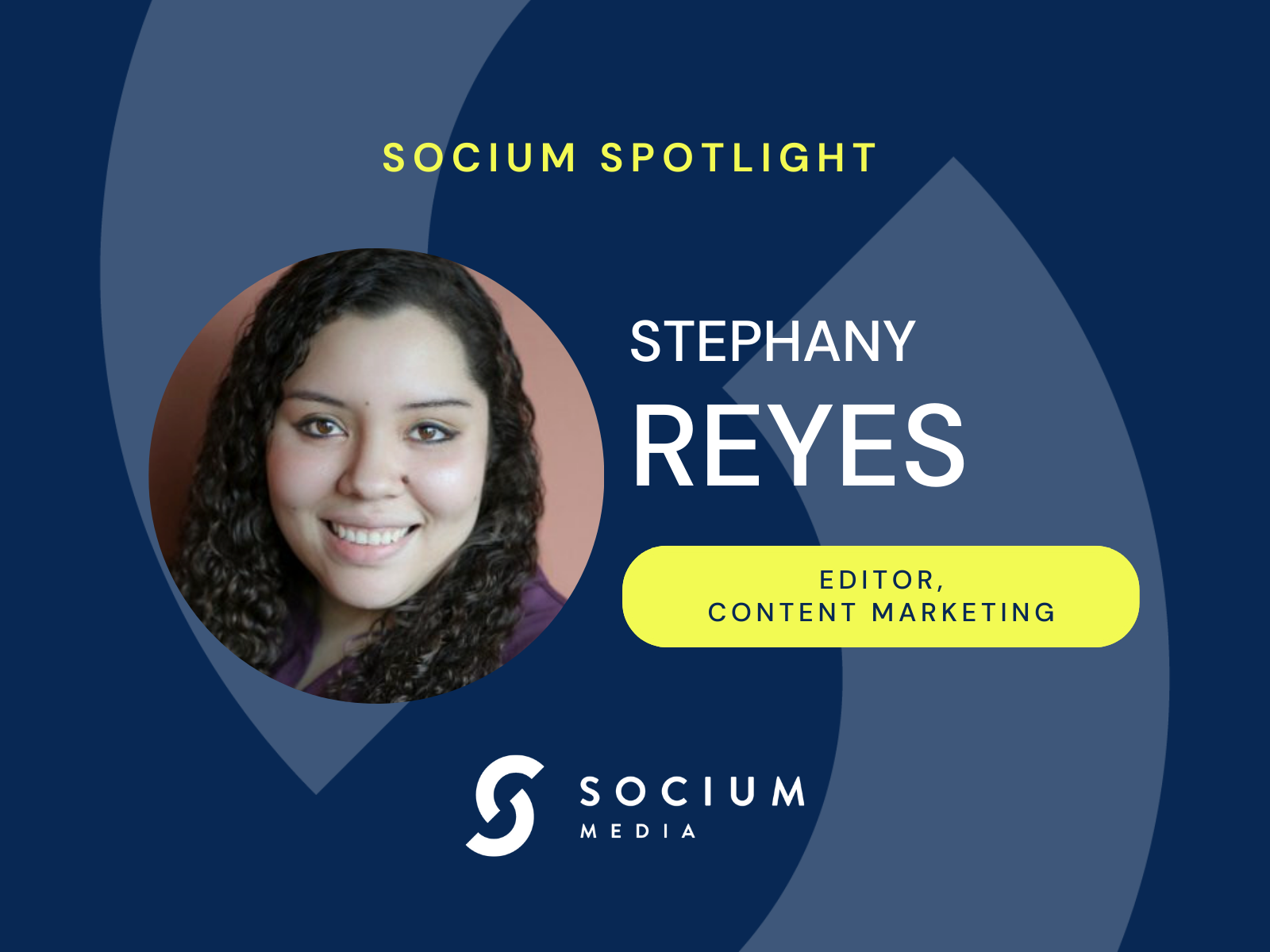 Socium Spotlight: Stephany Reyes