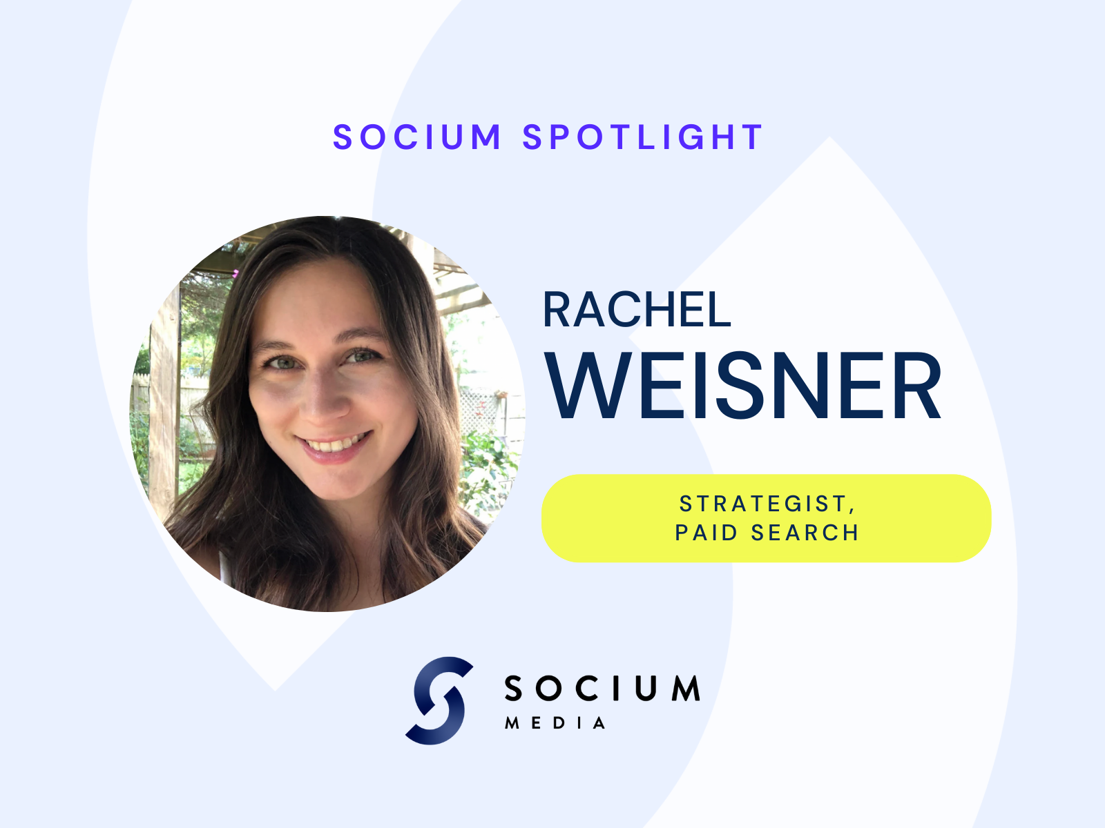 Socium Spotlight: Rachel Weisner