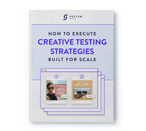 Socium Creative testing strategies