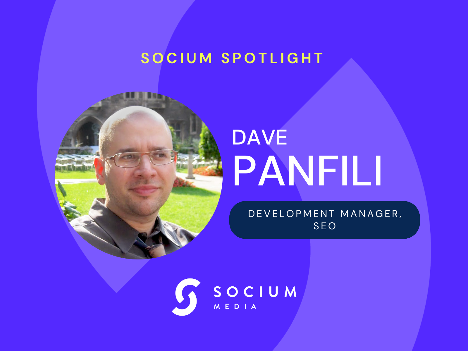 Socium Spotlight: Dave Panfili